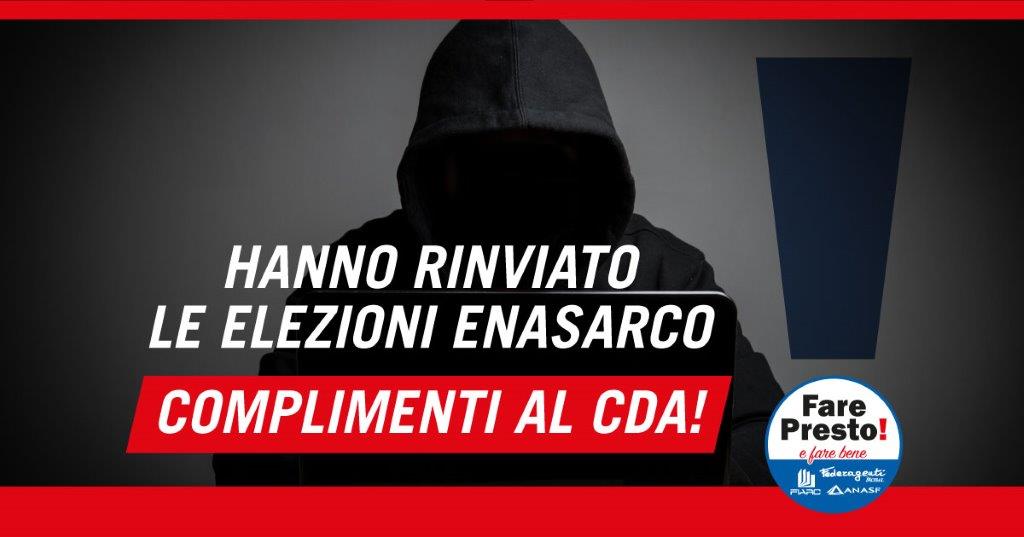 Hanno rinviato le Elezioni Enasarco: Complimenti al CDA!